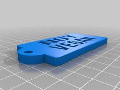 NOT VEGAN Key Ring Fob 3D Printer Model