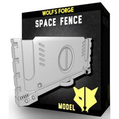 Space Fence 3D Printer Model