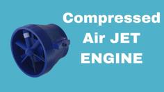 Compressed Air Jet Engine (Air Powered Propeller) 3D Printer Model