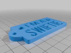 I’m A Swiftie Keyring Fob Tag 3D Printer Model