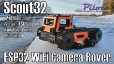 Scout32 ESP32 WiFi FPV Camera Rover 3D Printer Model