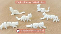 Flexi Articulated Cat Collection (Print In Place) 3D Printer Model