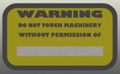 DO NOT TOUCH Warning Sign 3D Printer Model