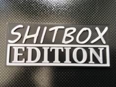 Shitbox Edition Car Badge 3D Printer Model