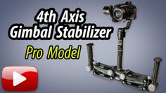 4th Axis Gimbal Stabilizer – Pro Model – READ UPDATE! 3D Printer Model