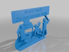 Desk Sign Avoid Injury Do Not Occupy Desk 3D Printer Model