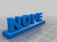 The NOPE Sign 3D Printer Model