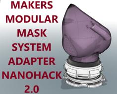 Makers Modular Mask System – Nano Hack 2.0 Adapter 3D Printer Model