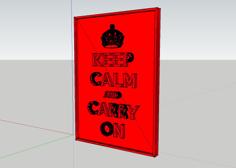 Keep Calm And Carry On Poster 3D Printer Model