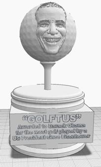 Obama’s Golf Ball Award 3D Printer Model