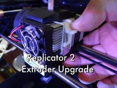 Replicator 2 Extruder Upgrade 3D Printer Model