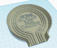 Scrub Me Daddy Tray 3D Printer Model