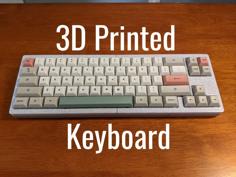 Mechanical Keyboard – Sunny-68 3D Printer Model