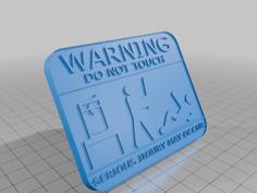 Don’t Touch My Printer Sign(stand Remix) 3D Printer Model