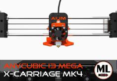 Anycubic I3 Mega X-Carriage [MK4] 3D Printer Model