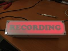 WIFI Enabled “Recording” Sign 3D Printer Model