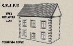 Normandy House – S.N.A.F.U WW2 Wargame System 3D Printer Model