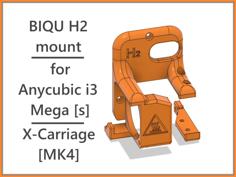 BIQU H2 Mount For Anycubic I3 Mega X-Carriage [MK4] 3D Printer Model