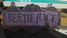 Beetlejuice Plaque With Supports 3D Printer Model