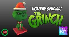 Holiday Special! THE GRINCH! 3D Printer Model