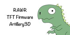 RAWR TFT Firmware Artillery 3D – With M600 3D Printer Model