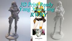 3D PRINT READY!! Yang Xiao Long From RWBY 3D Printer Model