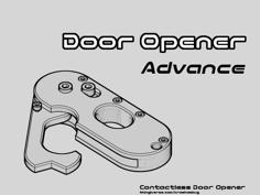 Door Opener Advance 3D Printer Model