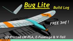 “Bug Lite” – 3D Printed Electric Sailplane (e-DLG / F5K) 3D Printer Model