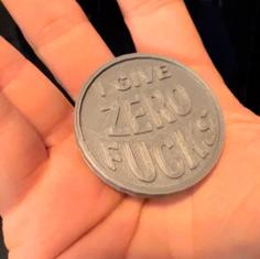 I Give Zero Fucks Coin / Token 3D Printer Model