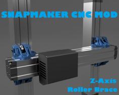 SnapMaker 2.0 Z-Axis Roller Brace (For CNC Stiffening) 3D Printer Model