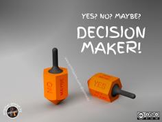 Yes? No? Maybe? DECISION MAKER! 3D Printer Model