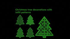 Christmas Tree Decorations With Infill Patterns (Pre-made Stl Files) 3D Printer Model