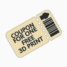 Free 3D Print Coupon 3D Printer Model