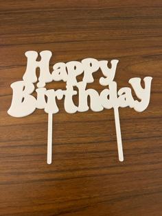 Happy Birthday Cake Topper 3D Printer Model