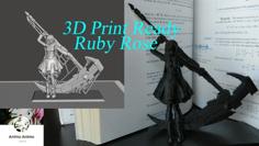 3D PRINT READY!! Ruby Rose From RWBY 3D Printer Model