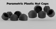 Parametric Plastic Nut Caps 3D Printer Model