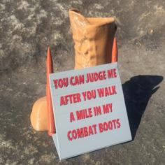 Walk A Mile In My Combat Boots 3D Printer Model