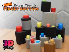 MINI Super Toggly Fidget Button 3D Printer Model