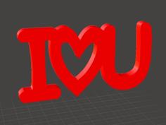 Valentine Gift – I Love U 3D Printer Model