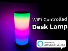 WiFi Controlled Desk Lamp 3D Printer Model